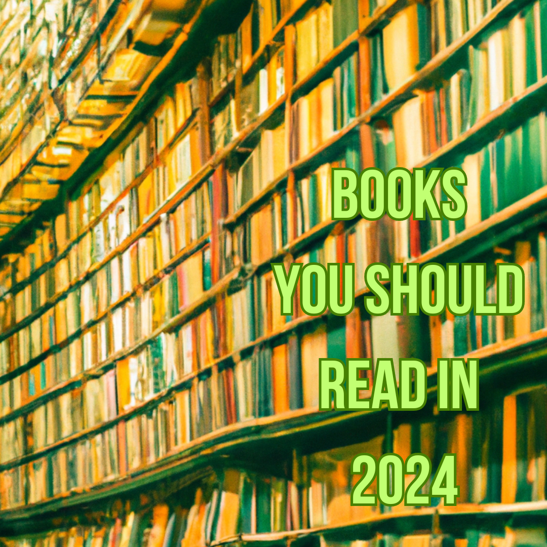 Books You Should Read in 2024